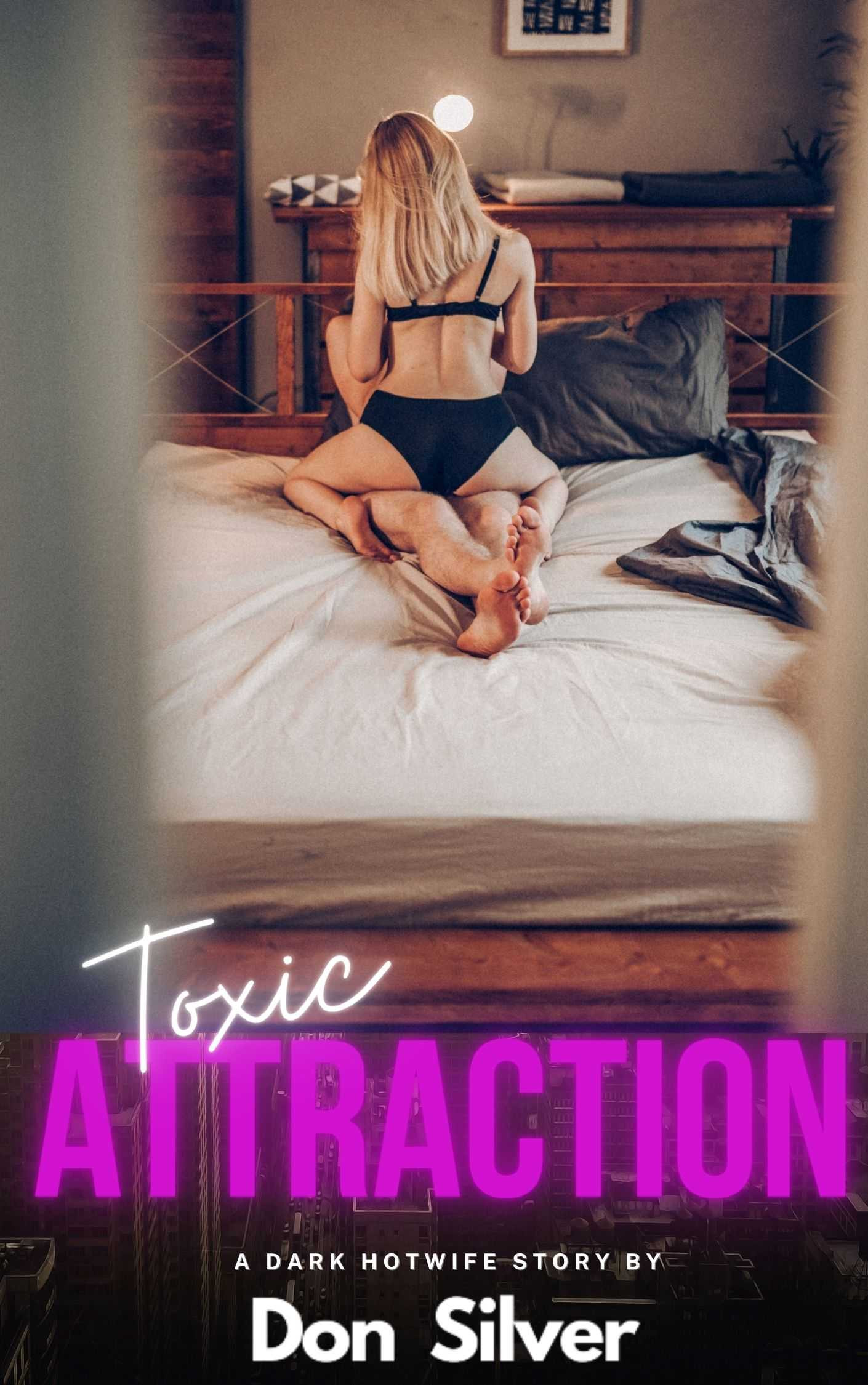 Toxic Attraction