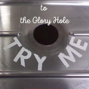 Anna's Trip to the Glory Hole